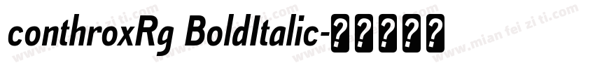 conthroxRg BoldItalic字体转换